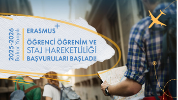 2025- 2026 Akademik Yılı Bahar Yarıyılı Erasmus Öğrenci Öğrenim ve Staj Hareketliliği Başvuruları Açıldı